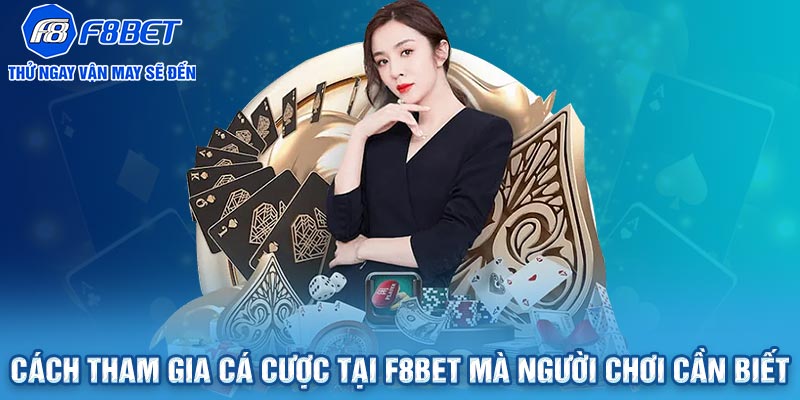 Cách thức đăng ký F8bet để tham gia cá độ đơn giản