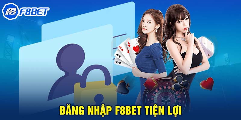 Đăng nhập F8BET tiện lợi