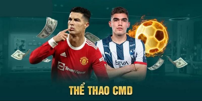 Các tựa game nổi trội khi giới thiệu sảnh CMD