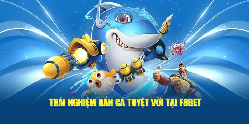 Điểm độc đáo trong các tính năng và thiết kế của sảnh game bắn cá F8BET