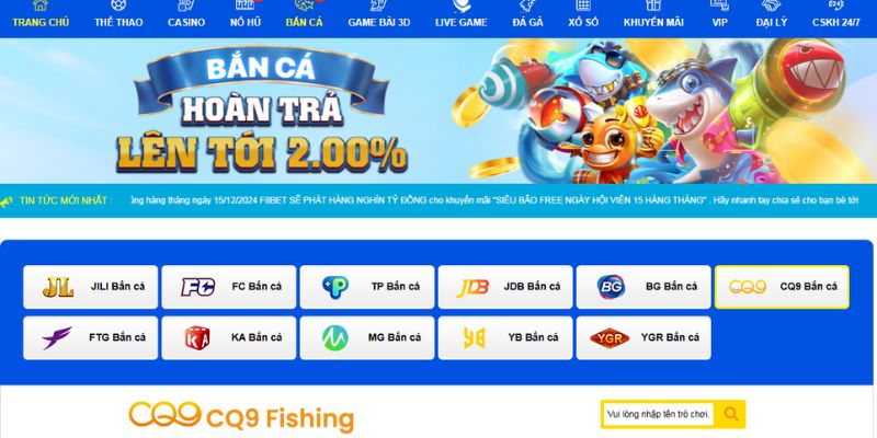 Tổng hợp các tựa game bắn cá khi giới thiệu sảnh CQ9