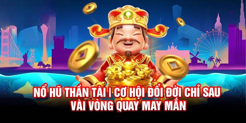 Giới thiệu sảnh KA về tựa game thần tài đến